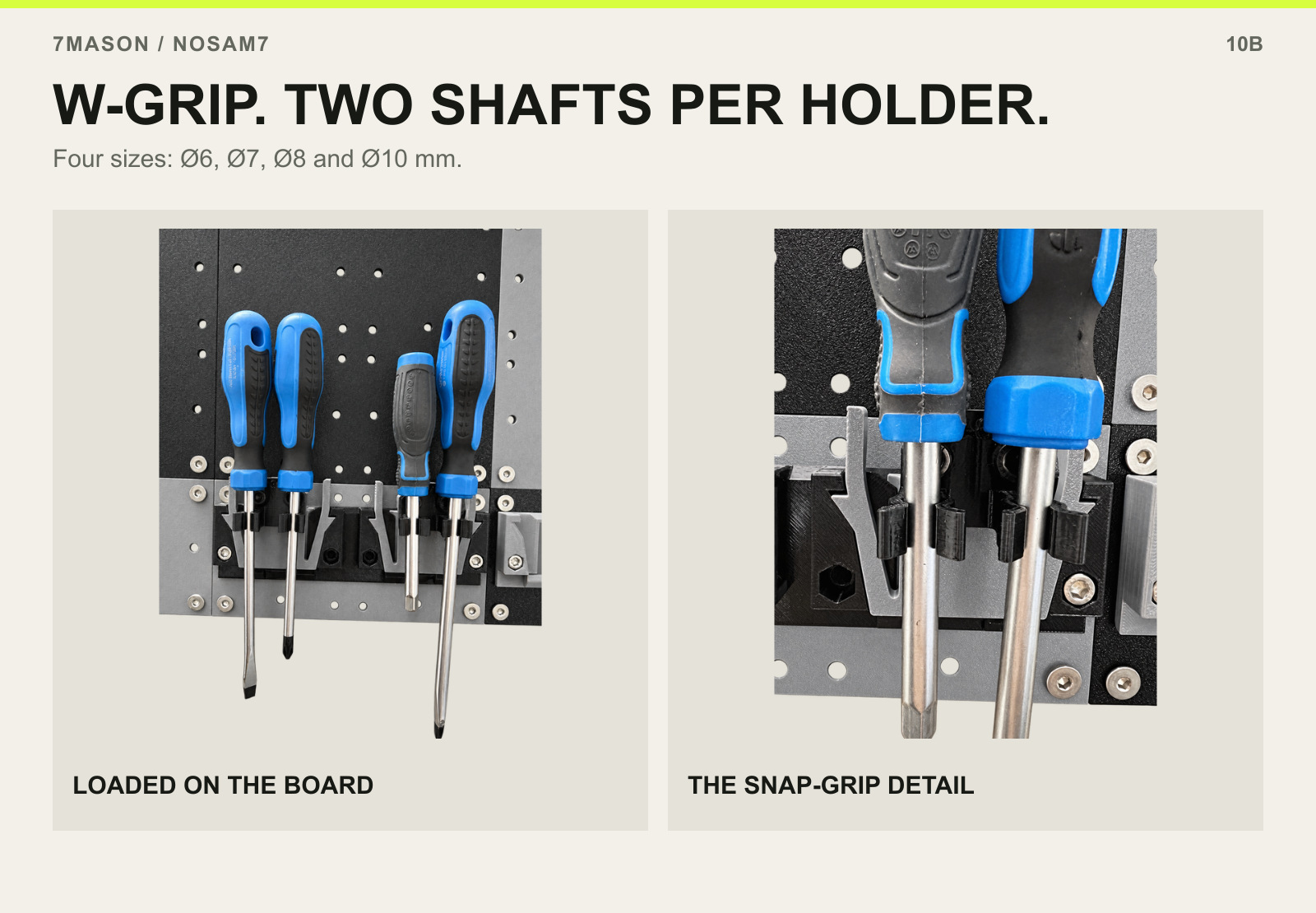 W-GRIP. TWO SHAFTS PER HOLDER. — LOADED ON THE BOARD and THE SNAP-GRIP DETAIL.